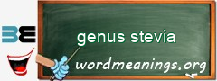 WordMeaning blackboard for genus stevia